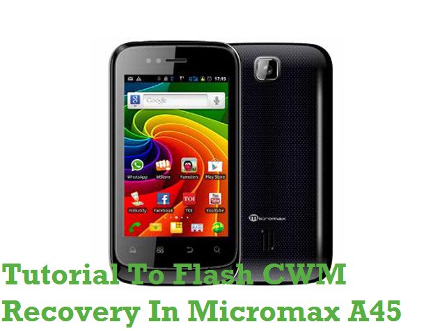 Flash CWM Recovery In Micromax A45
