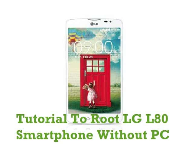 Root LG L80 Without PC