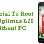 Root LG Optimus L70 Without PC