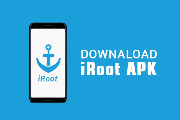 Download iRoot APK For Android