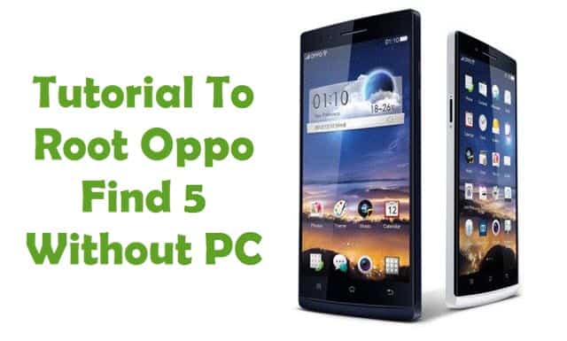 Root Oppo Find 5 Without PC