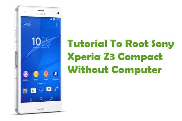 Root Sony Xperia z3 Compact