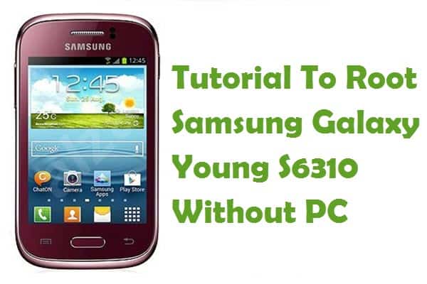 Root Samsung Galaxy Young S6310
