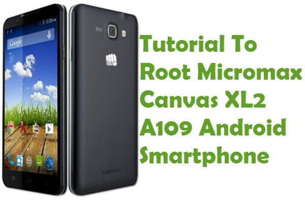 Root Micromax Canvas XL2 A109