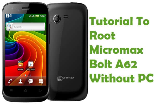 root micromax bolt a62