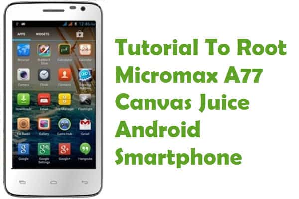 root micromax a77 canvas juice