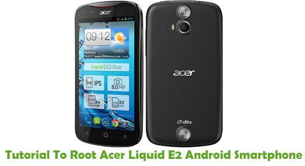 Root Acer Liquid E2