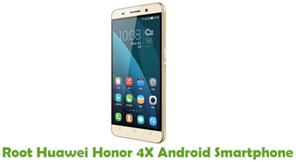 Root Huawei Honor 4X