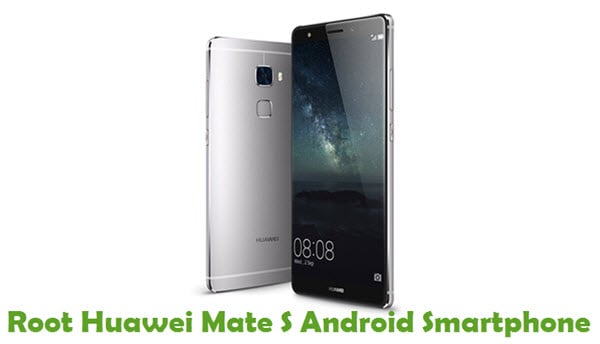 Root Huawei Mate S