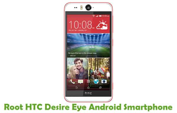 Root HTC Desire Eye