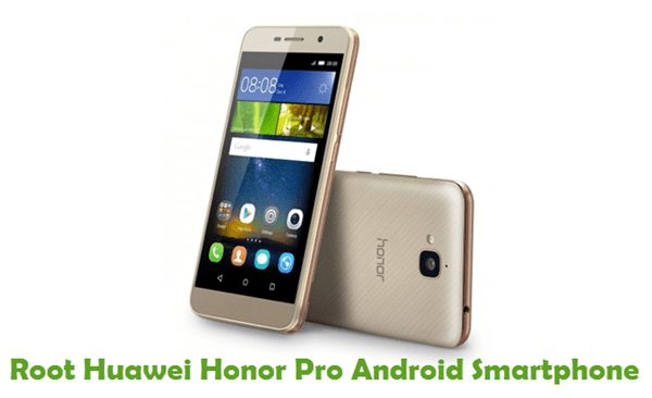 Root Huawei Honor Pro