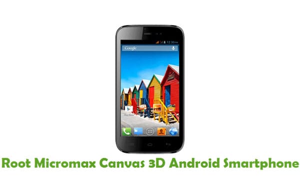 Root Micromax Canvas 3D