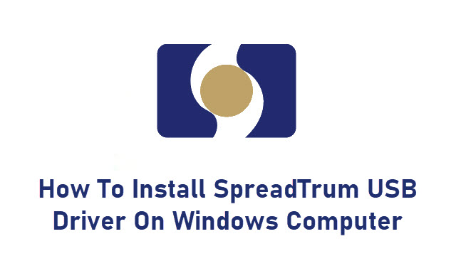 How To Install SpreadTrum USB Driver