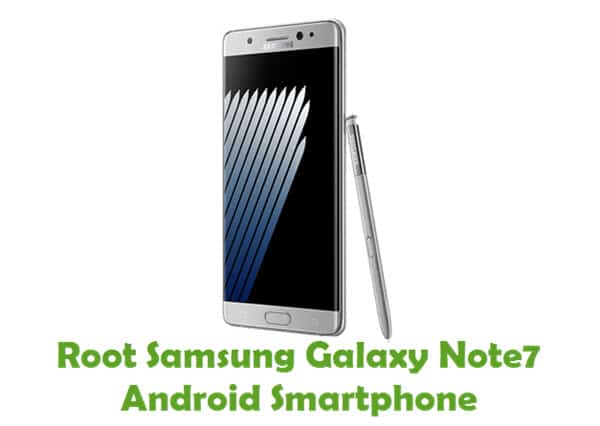 Root Samsung Galaxy Note7