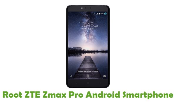 Root ZTE Zmax Pro Z981