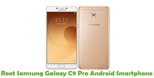 Root Samsung Galaxy C9 Pro