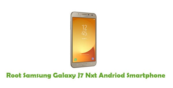 Root Samsung Galaxy J7 Nxt