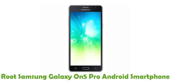 Root Samsung Galaxy On5 Pro