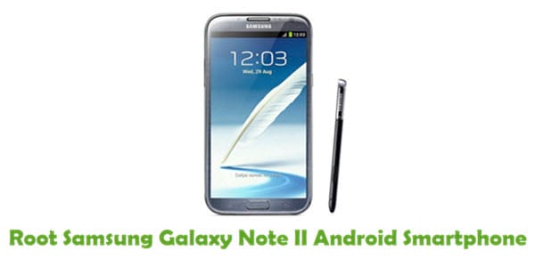 Root Samsung Galaxy Note II