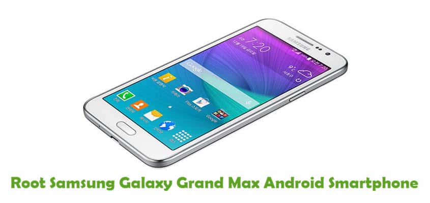 Root Samsung Galaxy Grand Max