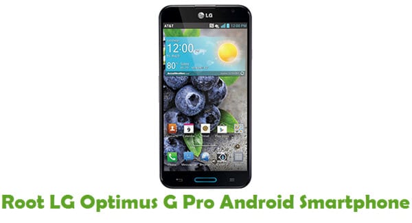 Root LG Optimus G Pro