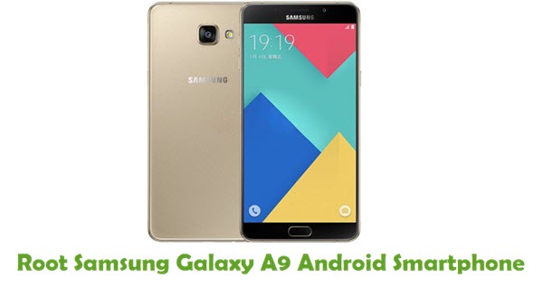Root Samsung Galaxy A9