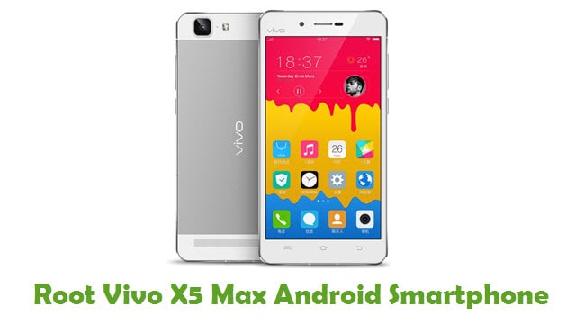 Root Vivo X5 Max Android Smartphone