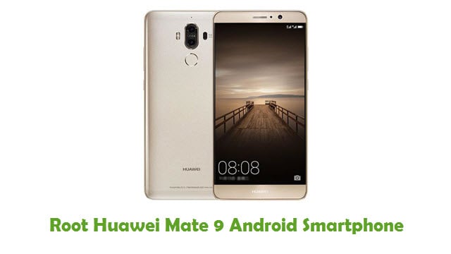 Root Huawei Mate 9