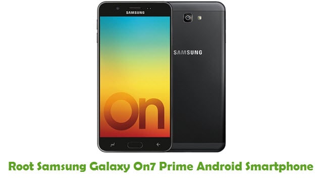 Root Samsung Galaxy On7 Prime