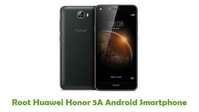 Root Huawei Honor 5A