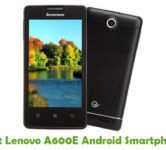 How To Root Lenovo A600E Android Smartphone