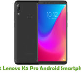 How To Root Lenovo K5 Pro Android Smartphone