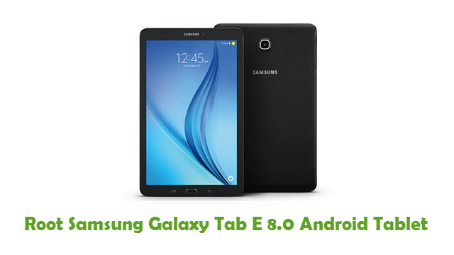Root Samsung Galaxy Tab E 8.0