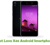 How To Root Lava X46 Android Smartphone