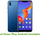 How To Root Honor Play Android Smartphone