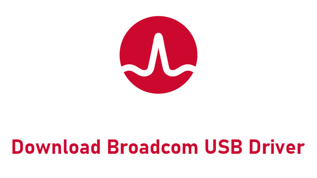 Download Broadcom USB Driver