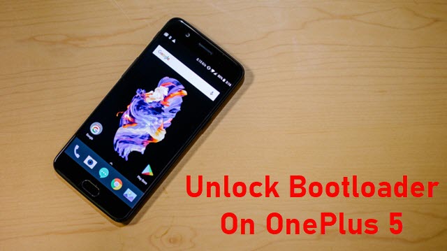 How To Unlock Bootloader On OnePlus 5