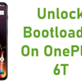 How To Unlock Bootloader On OnePlus 6T
