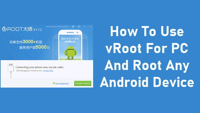 How To Use vRoot For PC And Root Any Android Device