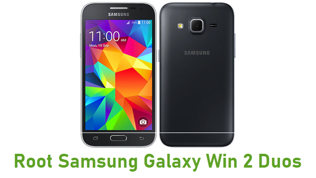 Root Samsung Galaxy Win 2 Duos