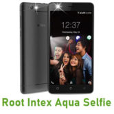 How To Root Intex Aqua Selfie Android Smartphone