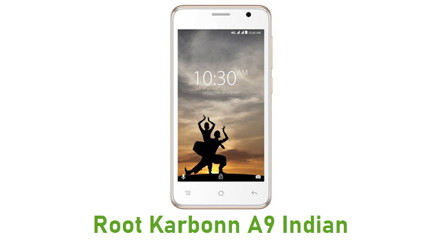 Root Karbonn A9 Indian
