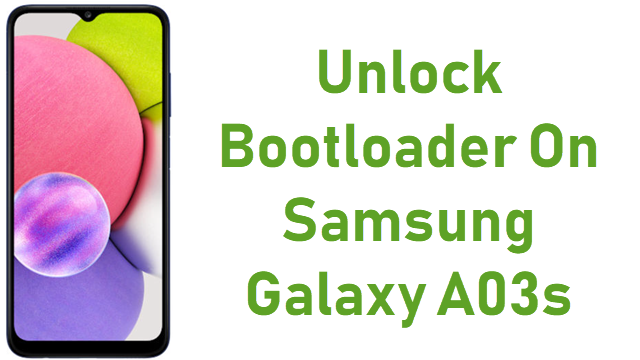 Unlock Bootloader On Samsung Galaxy A03s