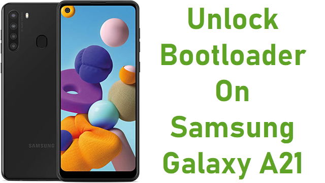 Unlock Bootloader On Samsung Galaxy A21